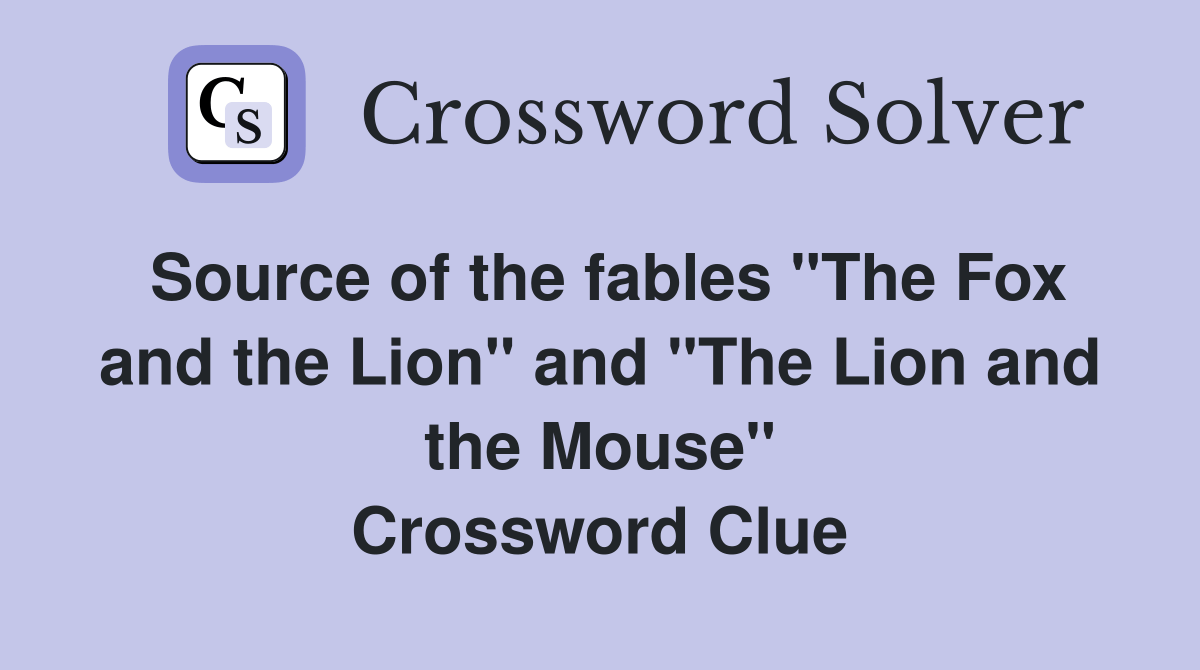 Source of the fables "The Fox and the Lion" and "The Lion and the Mouse